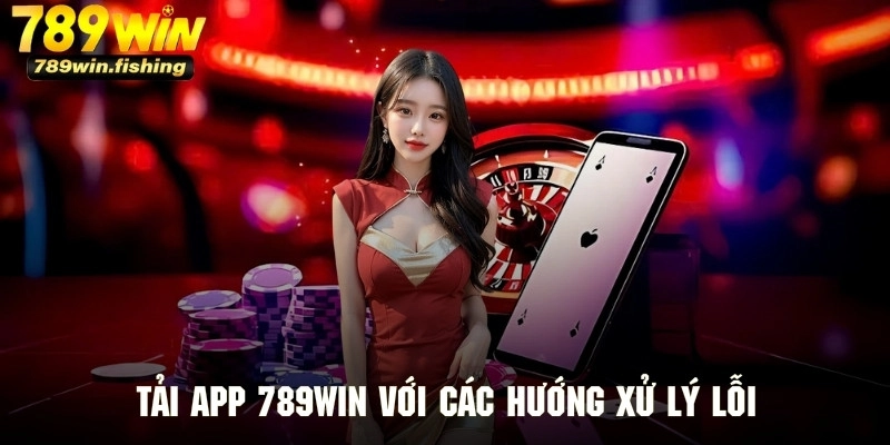 Hướng dẫn xử lý hiệu quả các lỗi thường gặp khi tải app