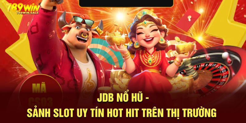 nổ hũ JDB